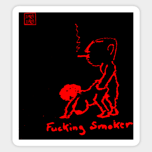 Fuckin Smoker Sticker